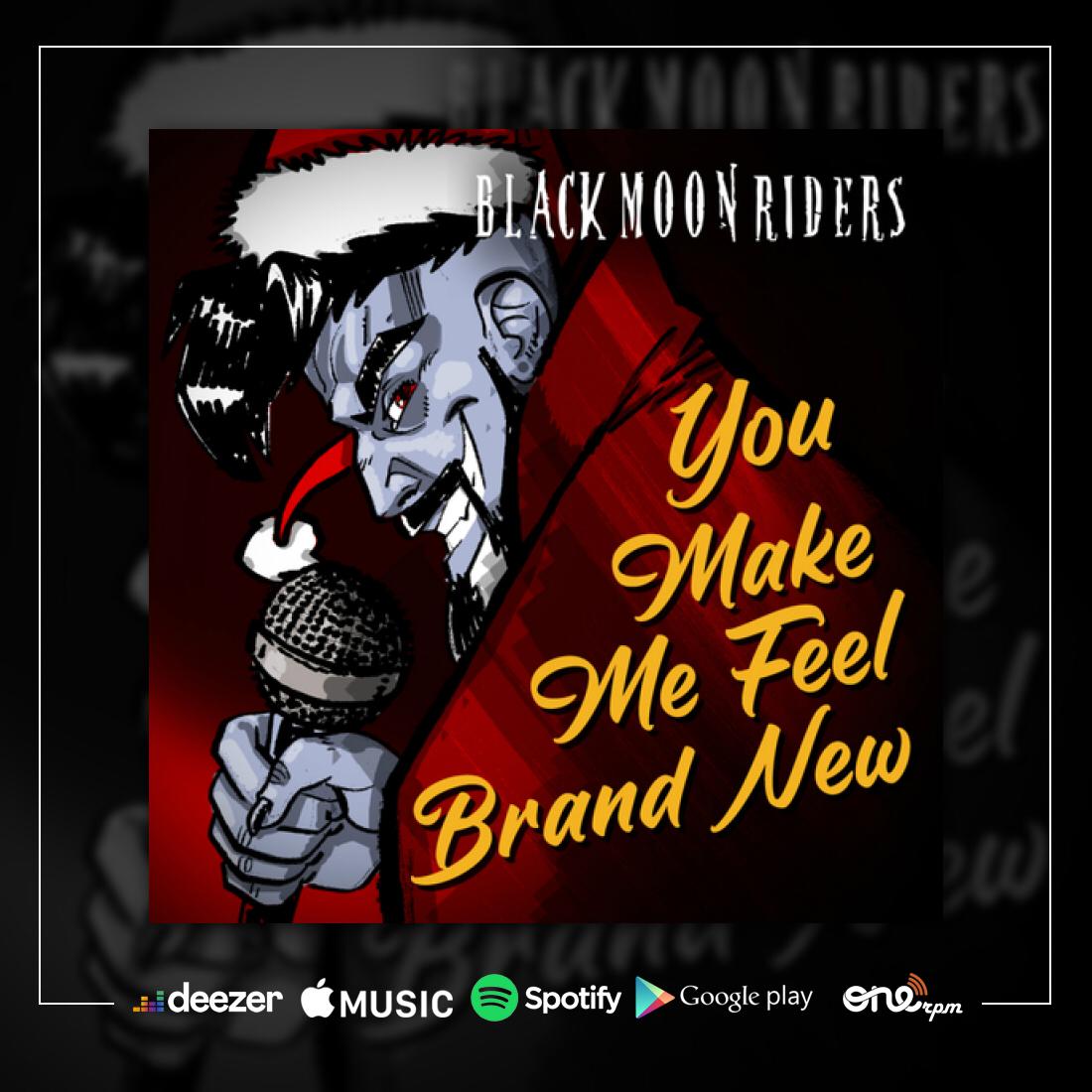 Black Moon Riders faz versão Metal para o clássico “You Make Me Feel Brand New”