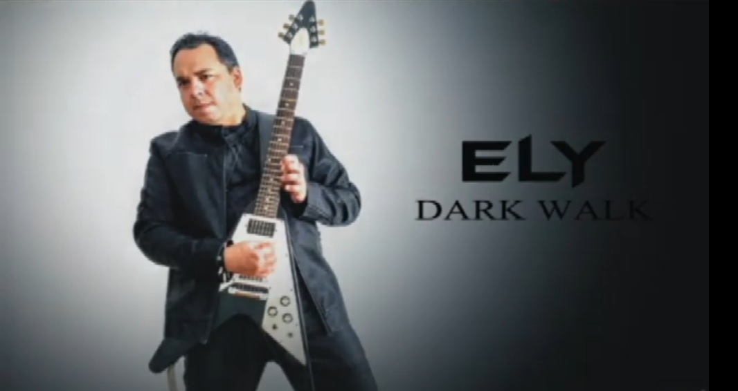 Ely: Confira “Dark Walk”, novo single do guitarrista