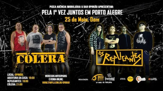 Cólera & Os Replicantes fazem festa Punk neste domingo no Opinião